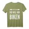 Der tut nix der will nur biken MTB Fahrrad Bike Rad T-Shirt – Lustiges Geschenk für Biker, Radfahrer & Mountainbike-Fans zum Geburtstag