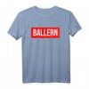 Ballern TShirt Party Festival Shirt - Lustiges Spruch-Shirt für Saufurlaub, Malle & Festivals