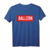Ballern TShirt Party Festival Shirt - Lustiges Spruch-Shirt für Saufurlaub, Malle & Festivals