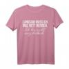 Humorvolles T-Shirt mit Spruch: 'LANGSAM MUSS ICH MAL NETT WERDEN' – Lustiges Design für Männer & Frauen, perfekt als Geschenk für Alltag, Schule, Uni & Arbeit