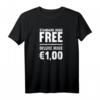 Standard Hugs Free Deluxe Hugs T-Shirt - Lustiges Geschenk für Huggers, Unternehmer und Freunde