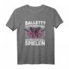 Damen Ballett Echte Mädchen Gehen Paintball Spielen T-Shirt – Lustiges Geschenk für Paintballspielerinnen, Geburtstags- & Weihnachtsgeschenk für Frauen