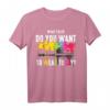 What Color Do You Want To Wear Today - Lustiges Buntes Paintball T-Shirt für Männer und Frauen, Perfekt als Geschenk zu Weihnachten & besonderen Anlässen
