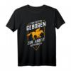 Zum Reiten geboren zur Arbeit gezwungen Reiter Pferd Pferde T-Shirt – Lustiges Geschenk für Pferdeliebhaber & Reitsportfans
