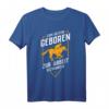Zum Reiten geboren zur Arbeit gezwungen Reiter Pferd Pferde T-Shirt – Lustiges Geschenk für Pferdeliebhaber & Reitsportfans