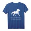 Ich nehm das Pferd Reiter Reiterin Geschenk T-Shirt – Klassisch geschnitten, perfekt für Pferdeliebhaber und Reitsportfans