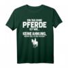 Fun Reiten T-Shirt: Tag Ohne Pferde? Unmöglich! - Originelles Geschenk für Reiter, Pferdeliebhaber & Pferdemädchen