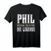 Lustiges Vorname Phil T-Shirt - Geschenk für Männer, Kinder und Jungen mit Namen Phil, mit Spruch 'Der Mann. Der Mythos. Die Legende.'