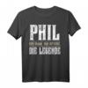 Lustiges Vorname Phil T-Shirt - Geschenk für Männer, Kinder und Jungen mit Namen Phil, mit Spruch 'Der Mann. Der Mythos. Die Legende.'