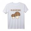 Pilzsammler Shirt für Pilzfans - Perfektes Geschenk für Pilzsammler & Naturfreunde