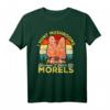 Pilzsammler T-Shirt mit Motiv 'I Hunt Mushrooms Because I Have No Morels' – Perfekt für Pilzliebhaber und Mykologen