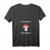 Pilzsammler Damen T-Shirt mit Fliegenpilz - Lustiges Geschenk für Hobby-Pilzsucher, Pilzjagd im Wald & Pilzsammler Geschenkidee
