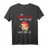 Die Pilze rufen und ich muss los - Pilzsammler T-Shirt für Pilzjäger, Mykologen und Naturfreunde als Geschenk für Weihnachten & Geburtstag