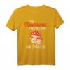 Die Pilze rufen und ich muss los - Pilzsammler T-Shirt für Pilzjäger, Mykologen und Naturfreunde als Geschenk für Weihnachten & Geburtstag