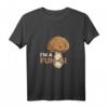 Pilze Pilzsammler Fun-Gi Shirt - Geschenk für Pilzliebhaber & Pilzzucht-Fans, Perfekt zum Geburtstag & besonderen Anlässen