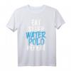 Eat Sleep Water Polo Repeat T-Shirt – Coole Wasserball Geschenkidee für Spieler, Trainer, Fans und Freunde