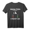 Wasserball Ruft an – Water Polo ist Calling – Lustiges T-Shirt für Wasserballspieler, Trainer & Fans, perfektes Geschenk zu Geburtstag & Weihnachten