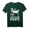 I Do My Own Stunts Fahrrad Radfahren T-Shirt - Lustiges Radsport Motiv für Radfahrer, Mountainbiker und Radsportfans