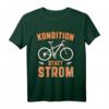 Kondition statt Strom Fahrrad T-Shirt – Für Mountainbiker, Rennradfahrer & E-Bike Fahrer mit Humor und Muskelkraft-Statement