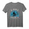 E-Bike Berg Oder Tal Ist Mir Egal Shirt – Radfahrer T-Shirt für E-Bike, Pedelec & eMTB Enthusiasten, Geschenk zum Geburtstag, Weihnachten & Jubiläum