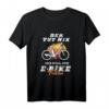 E-Bike Fahrrad T-Shirt mit Spruch - Lustiges Radfahrer Outfit für E-Bike & Mountainbike Fans, perfekte Geschenkidee für Radfahrer