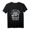 Einer Von Uns Beiden Wirft Besser Als Du - Lustiges Dart T-Shirt für Hobby Dartspieler und Dartfans als Geschenk