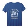 Einer Von Uns Beiden Wirft Besser Als Du - Lustiges Dart T-Shirt für Hobby Dartspieler und Dartfans als Geschenk