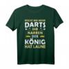 Dartspieler T-Shirt mit lustigem Spruch - Reicht mir die Dartpfeile, perfektes Geburtstagsgeschenk für Dartfans & Profi-Spieler