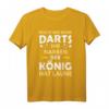 Dartspieler T-Shirt mit lustigem Spruch - Reicht mir die Dartpfeile, perfektes Geburtstagsgeschenk für Dartfans & Profi-Spieler