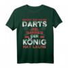 Lustiges Dart T-Shirt mit Spruch 'reicht mir meine Darts ihr Narren, der König hat Laune' – Perfektes Geschenk für Dartspieler und Dartliebhaber zum Geburtstag & Vatertag