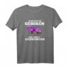 Zum Reiten geboren zur Arbeit gezwungen - Cooles Reiter T-Shirt als Geschenk für Pferdeliebhaber & Reitfans