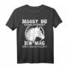 Pferdespruch Magst du keine Pferde? Ich mag dich auch nicht - Damen Reiter T-Shirt für Pferdeliebhaber, Reiten & Pferdesprüche Geschenk