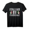 Italienisch durch Heirat Ehepaare Ring Beziehung T-Shirt – Romantisches Jubiläums-Design für Verliebte, Ehepartner & Valentinstag