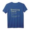 Wrestling Coach Definition T-Shirt für Ringen Trainer - Perfektes Geschenk für Kampfsport-Training und Wrestling-Liebhaber