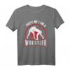 Vertrau mir, ich bin ein Wrestler. Ringen T-Shirt für Damen und Herren – Lustiges Retro Design, ideal als Geschenk für Ringer, Wrestler und Kampfsportfans
