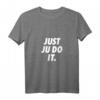 Damen JUST JU DO IT. T-Shirt mit V-Ausschnitt – Lustiges Kampfsport-Design für Judoka, MMA-Enthusiasten & Senseis
