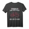 Warum Ich Ohne Akku Fahre Lustiges MTB Rennrad T-Shirt - Radfahrer Geschenk für Mountainbiker & Radliebhaber