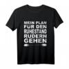 Ruderer Paddeln Mein Plan Für Den Ruhestand Kajak T-Shirt – Perfektes Wassersport Outfit & Geschenk für Ruder- und Kajakliebhaber
