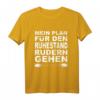 Ruderer Paddeln Mein Plan Für Den Ruhestand Kajak T-Shirt – Perfektes Wassersport Outfit & Geschenk für Ruder- und Kajakliebhaber