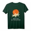 Meet Me On The River Kanu Rudern Geschenk – Lustiges Kajak T-Shirt für Wasserliebhaber, Paddler & Abenteurer