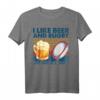 Ich mag Bier und Rugby und vielleicht 3 Leute T-Shirt - Lustiges Geburtstags-Shirt für Rugby- und Bierliebhaber mit 40er Spruch