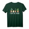 Lustiges Plants Are Friends Gartenarbeit Spruch T-Shirt – Perfekte Geschenkidee für Gartenliebhaber, Geburtstags- und Weihnachtsgeschenk für Männer, Frauen & Kinder
