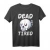 Dead Tired Pastell Goth Skull T-Shirt – Süßes und Gruseliges Gothic-Kunstwerk für Urlaub, Ferien & Goth-Mode
