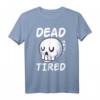 Dead Tired Pastell Goth Skull T-Shirt – Süßes und Gruseliges Gothic-Kunstwerk für Urlaub, Ferien & Goth-Mode