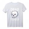 Dead Tired Pastell Goth Skull T-Shirt – Süßes und Gruseliges Gothic-Kunstwerk für Urlaub, Ferien & Goth-Mode