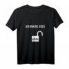 Lockpicker Ich Knacke Jedes Schloss - Lock Picking Hobby T-Shirt für Schlossknacker, Schlüsseldienst & Lock Picking Sport Fans