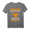 Metallbauer T-Shirt Schlosser Beruf Job Schlosserei Geschenk - Lustiges Handwerk Shirt für Ehemann, Ehefrau & Berufstätige