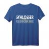 Schlosser haben Recht Schlossermeister Schlosserei T-Shirt – Perfektes Geschenk für Schlosser, Handwerker & Auszubildende