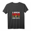 Damen I Swim So I Don't Choke People Lustiges Schwimmen T-Shirt mit V-Ausschnitt – Perfektes Geschenk für Schwimmer & Wassersportler