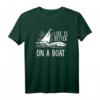 Life ist besser auf einem Boot T-Shirt – Perfektes Geschenk für Segler, Fischer & Wasserliebhaber zu Geburtstag, Vatertag & Weihnachten